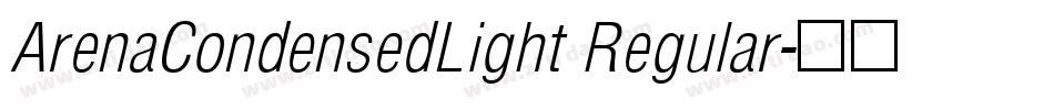 ArenaCondensedLight Regular字体转换